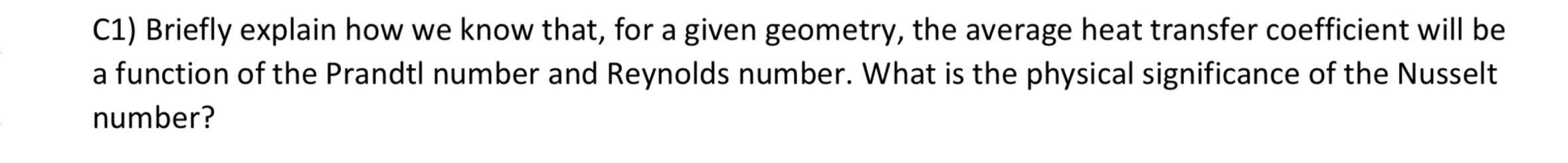 Solved C1) Briefly explain how we know that, for a given | Chegg.com