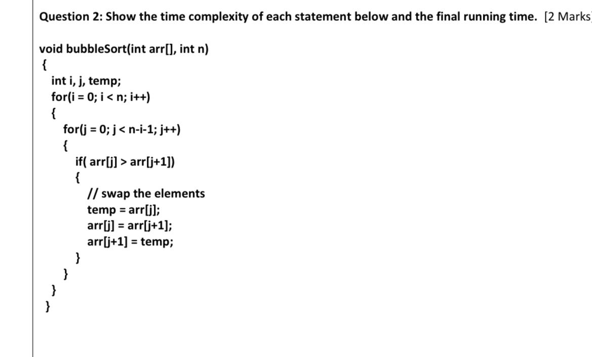 Solved Question 2: Show the time complexity of each | Chegg.com