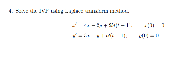 Solved 4 Solve The Ivp Using Laplace Transform Method