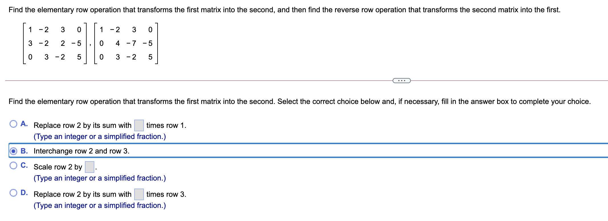 Solved Find the elementary row operation that transforms the