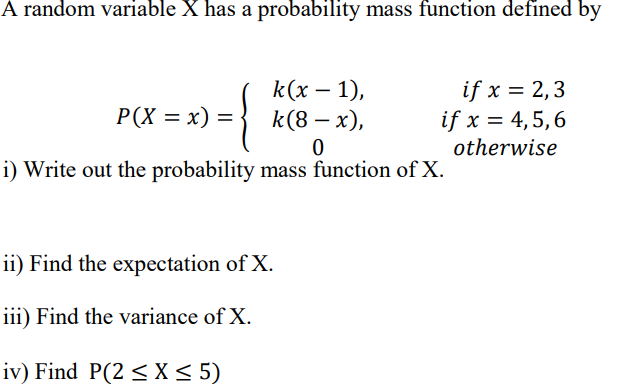 Solved A random variable X has a probability mass function | Chegg.com