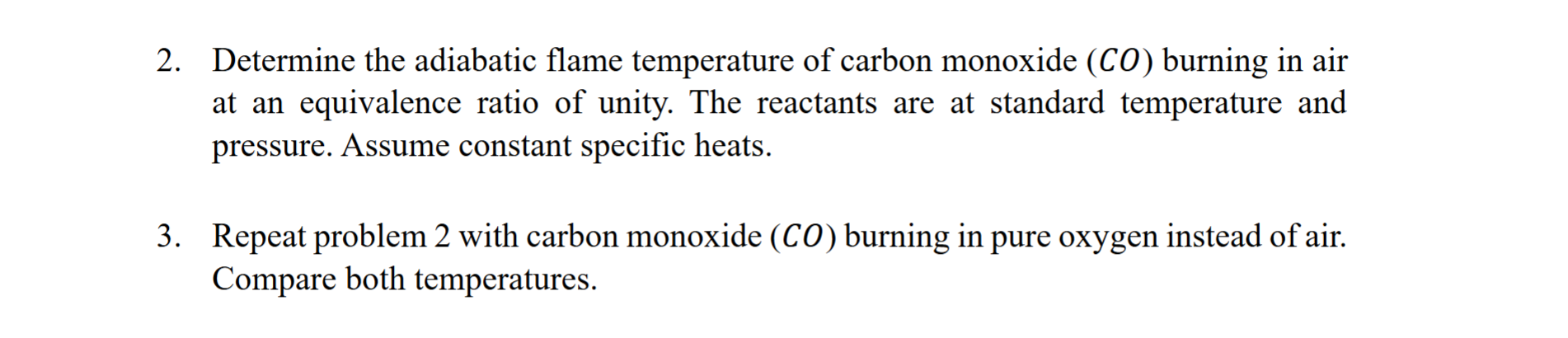 Solved 2. ﻿Determine the adiabatic flame temperature of | Chegg.com