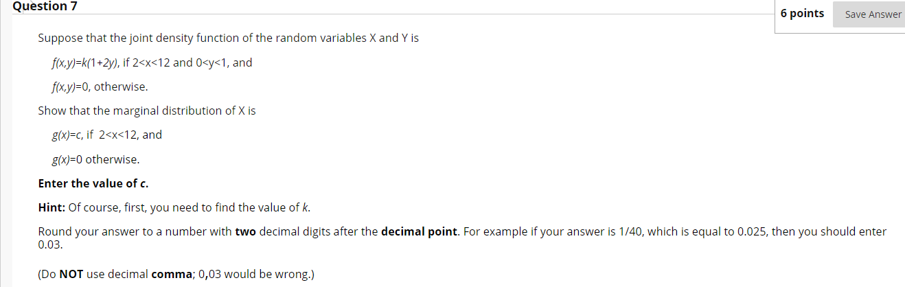 Solved Question 7 6 points Save Answer Suppose that the | Chegg.com