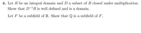 Solved 4. Let R be an integral domain and D a subset of R | Chegg.com