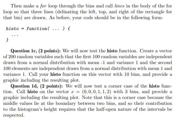 Writing a histogram function We will write a version | Chegg.com