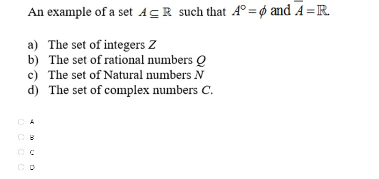 Solved An example of a set A R such that Ao_ф and A R a) The | Chegg.com