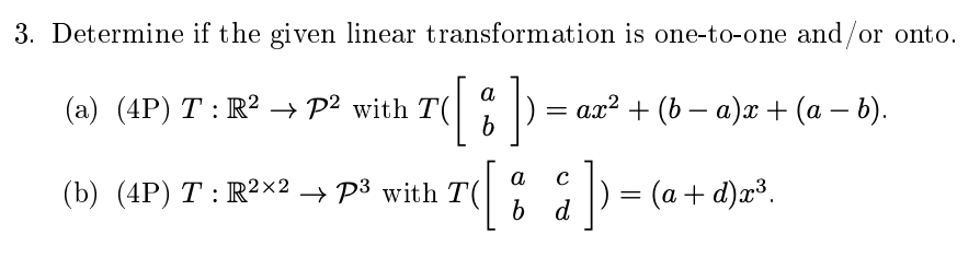 Solved 3. Determine if the given linear transformation is | Chegg.com
