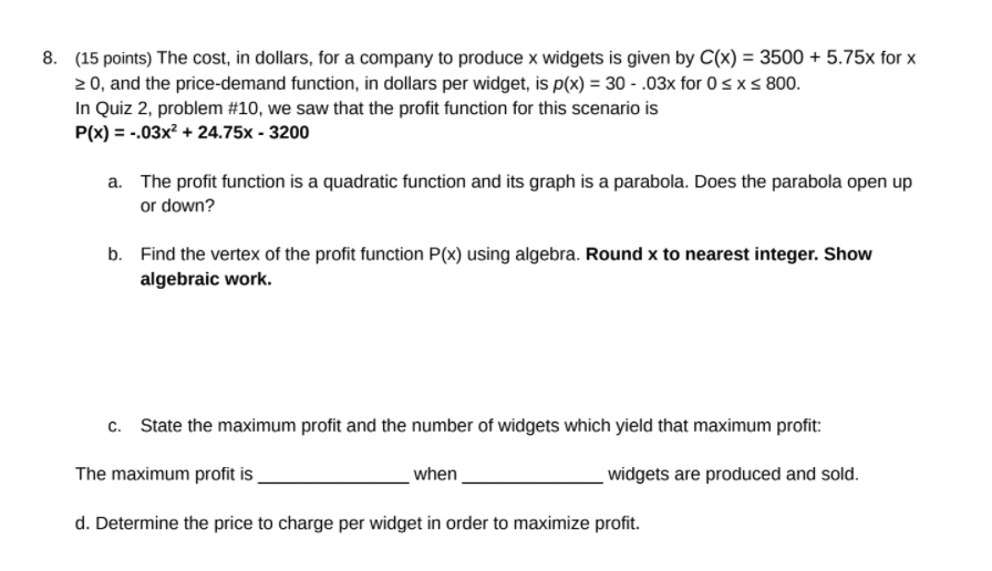 Solved 8 15 Points The Cost In Dollars For A Company To Chegg Com