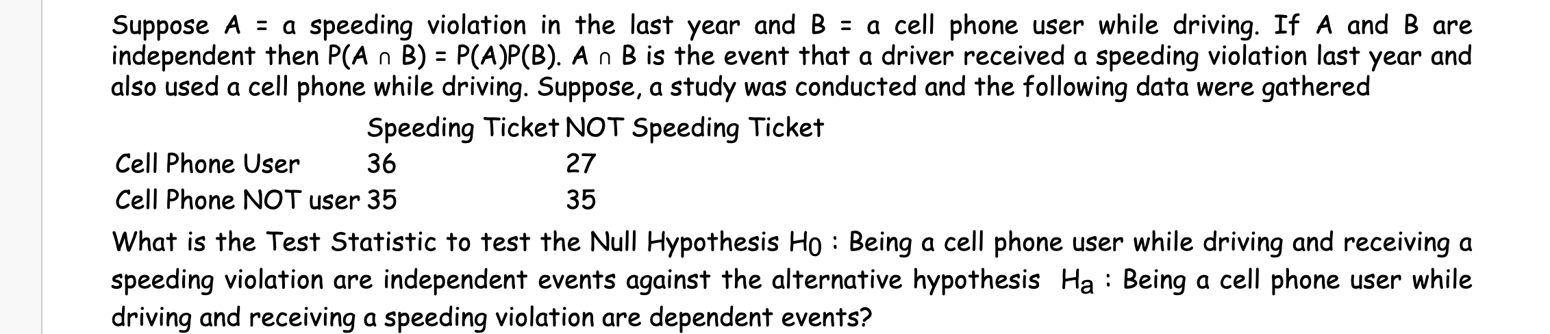 Solved Suppose A=a speeding violation in the last year and | Chegg.com