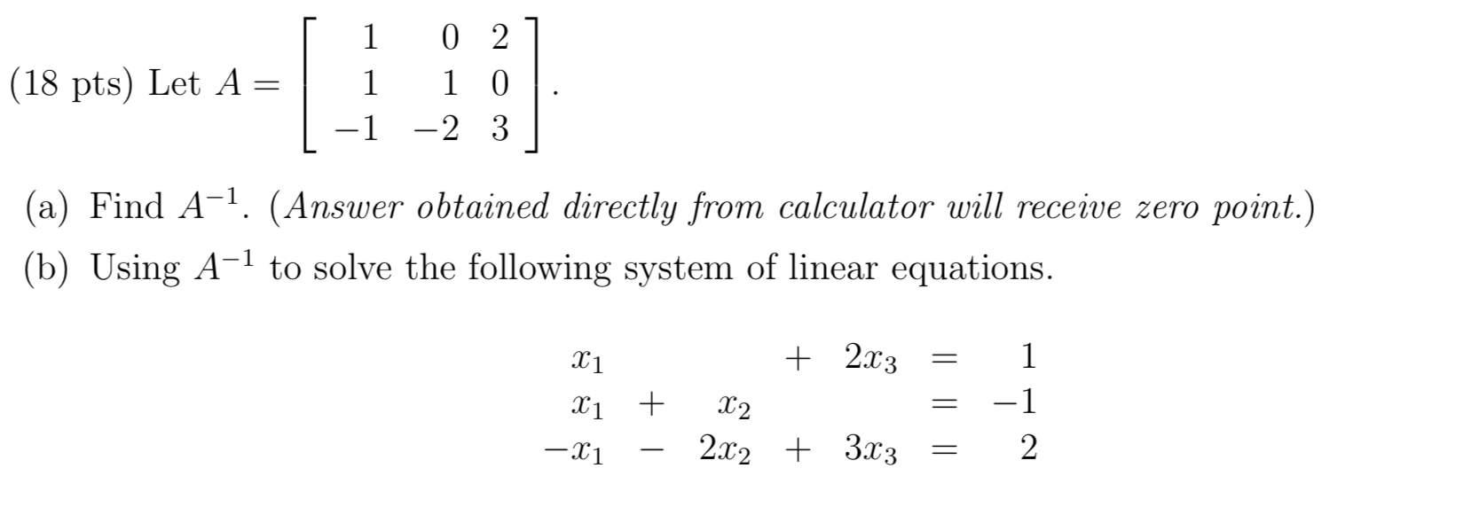 Solved Using Partitioned Matrix Method to find the inverse | Chegg.com