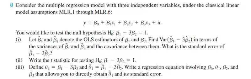 Solved 8 Consider The Multiple Regression Model With Three | Chegg.com