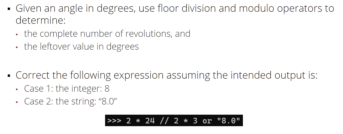 Solved Given an angle in degrees, use floor division and | Chegg.com