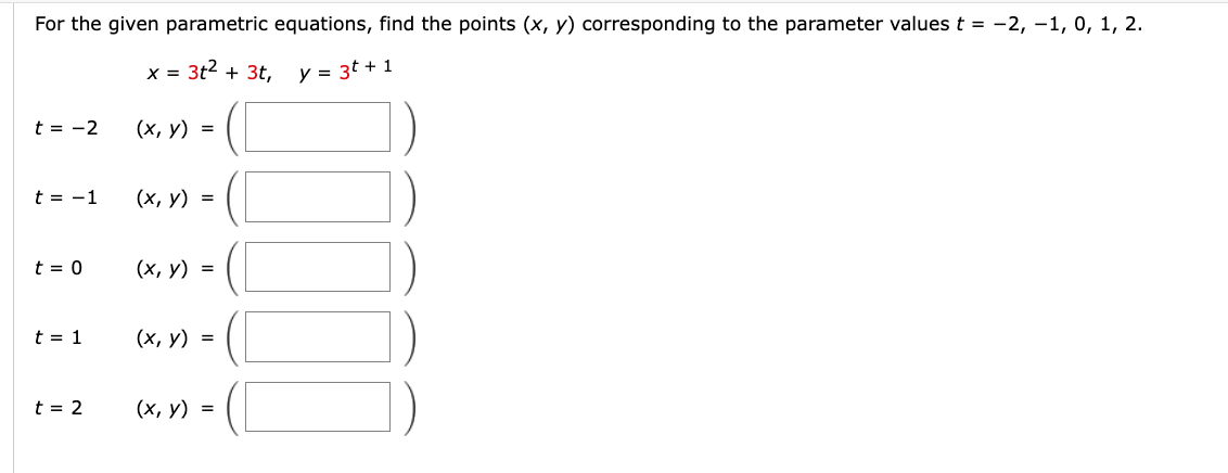 For the given parametric equations, find the points \( (x, y) \) corresponding to the parameter values \( t=-2,-1,0,1,2 \). \