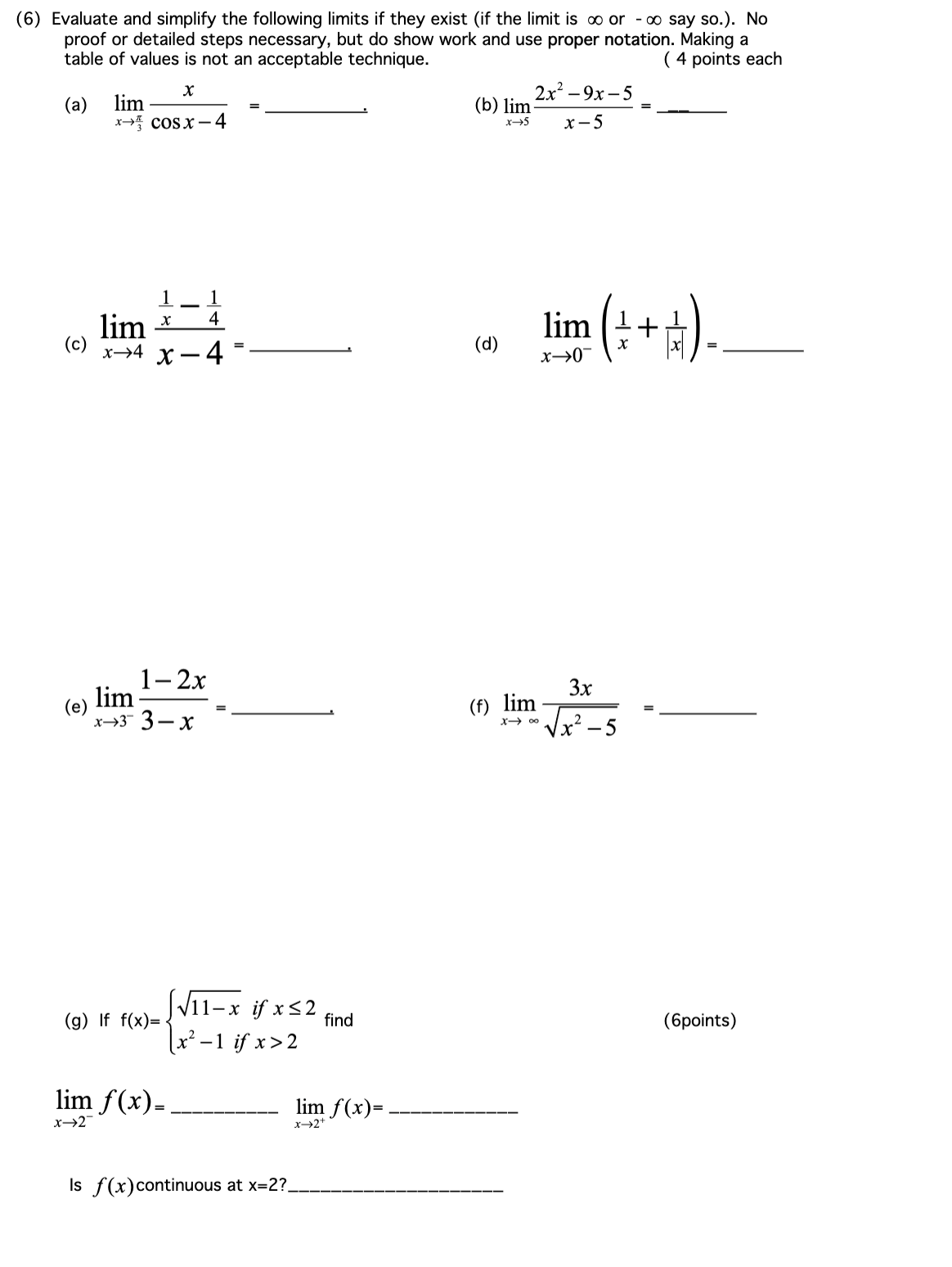 Solved 6) Evaluate and simplify the following limits if they | Chegg.com