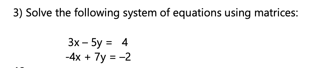 Solved 3) Solve the following system of equations using | Chegg.com