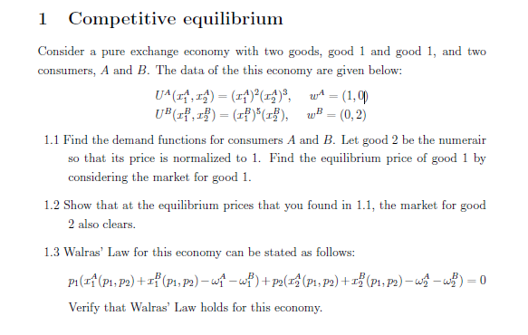 Solved 1 Competitive Equilibrium Consider A Pure Exchange | Chegg.com