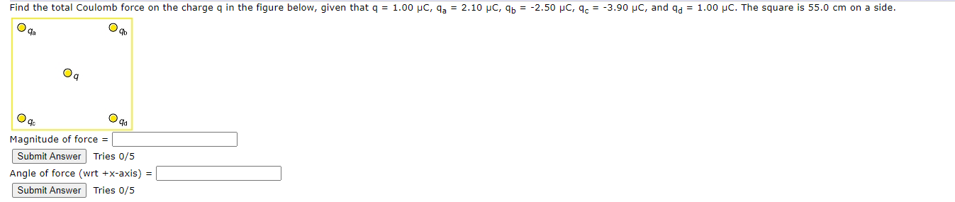 Solved Find the total Coulomb force on the charge q in the | Chegg.com
