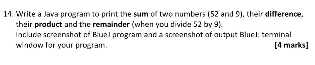 Solved 14. Write a Java program to print the sum of two | Chegg.com