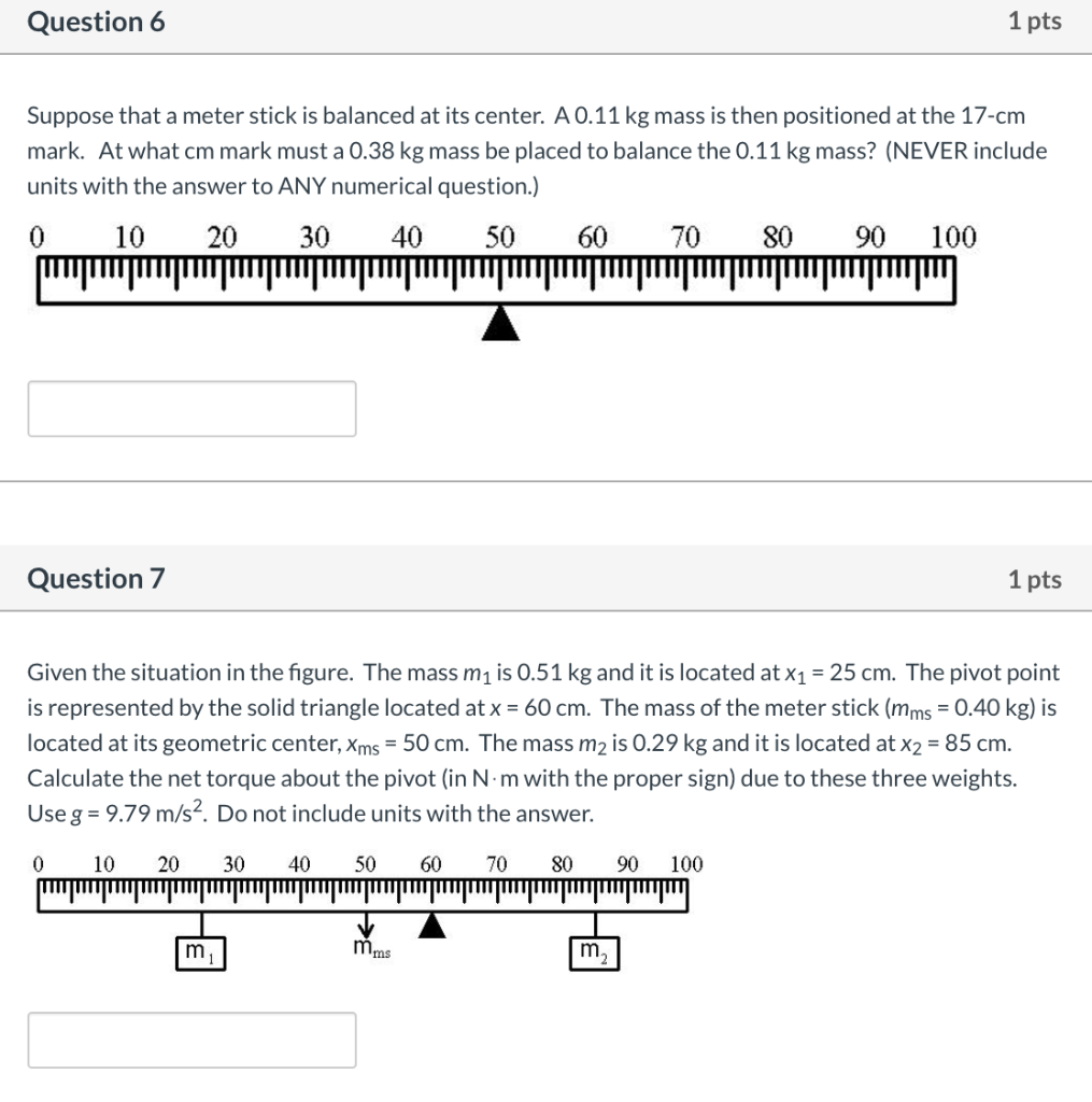 Solved Question 6 1 pts Suppose that a meter stick is | Chegg.com
