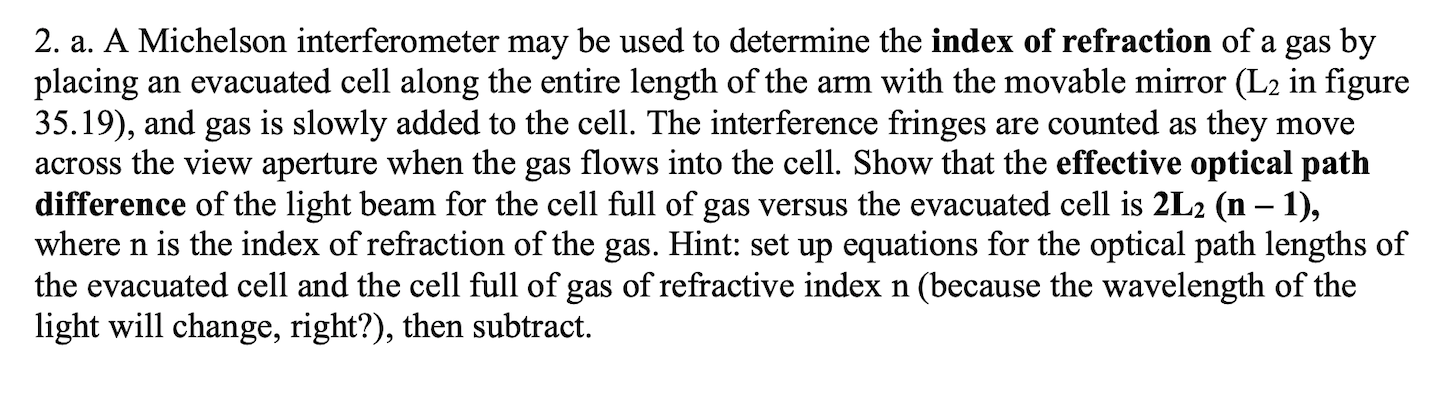 2. a. A Michelson interferometer may be used to | Chegg.com