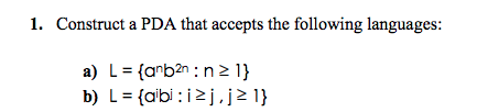 Solved Construct A PDA That Accepts The Following | Chegg.com