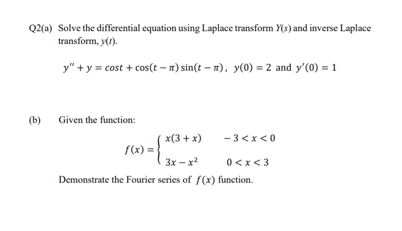 Solved Q2(a) Solve the differential equation using Laplace | Chegg.com