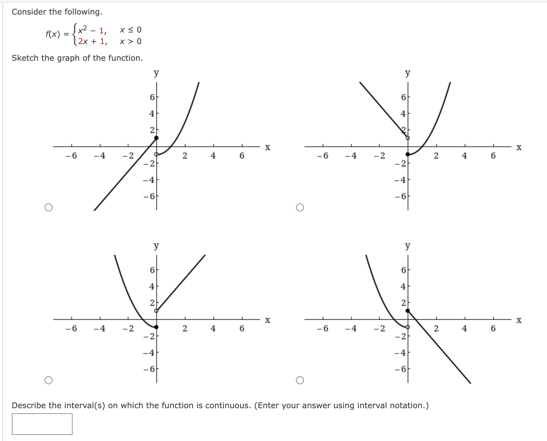 Solved Consider the following.f(x)={x2-1,x≤02x+1,x>0Sketch | Chegg.com