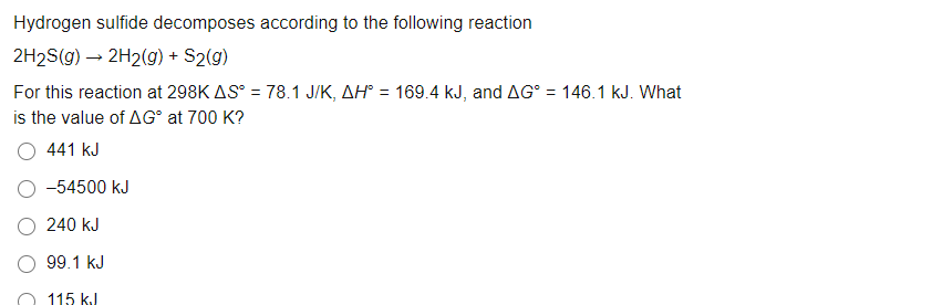 Solved Hydrogen sulfide decomposes according to the | Chegg.com