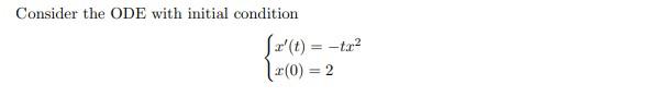Solved Consider the ODE with initial condition ſx"(t) = -tra | Chegg.com