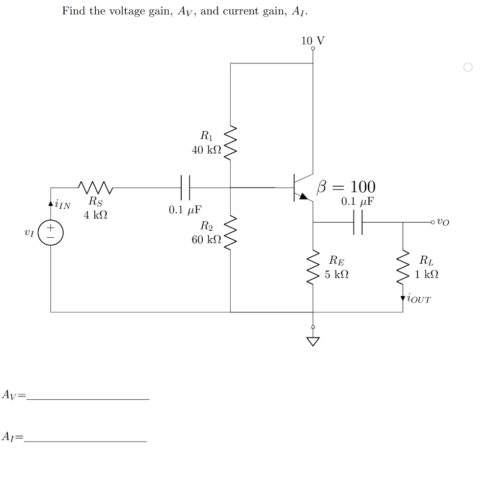 Solved Find the voltage gain, AV, and current gain, AI. | Chegg.com