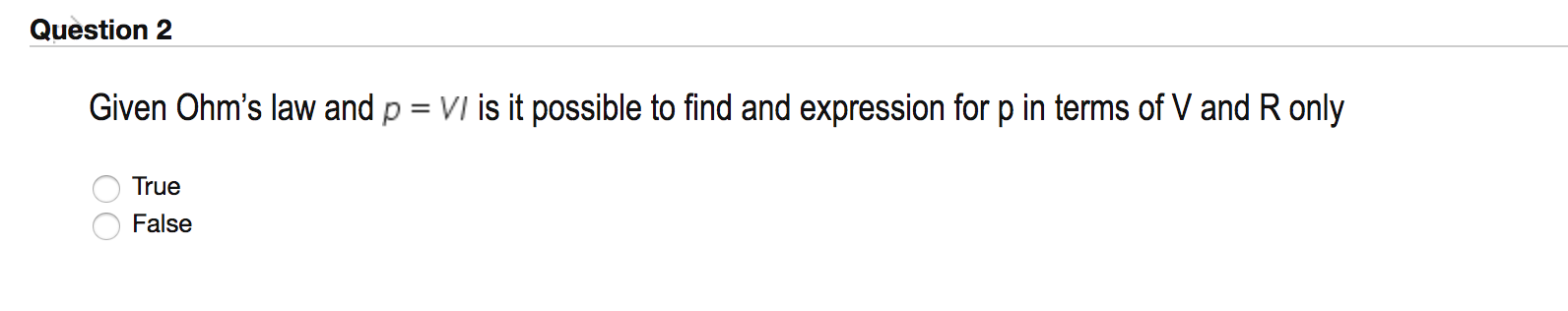 Solved Question 2 Given Ohm's law and p VI is it possible to | Chegg.com