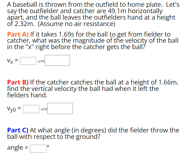 Solved A baseball is thrown from the outfield to home plate.