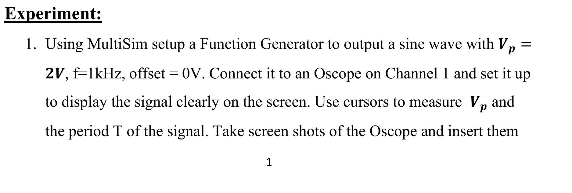 Solved Experiment: = 1. Using MultiSim setup a Function | Chegg.com
