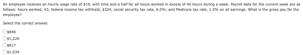 Solved An employee receives an hourly wage rate of $19, with | Chegg.com
