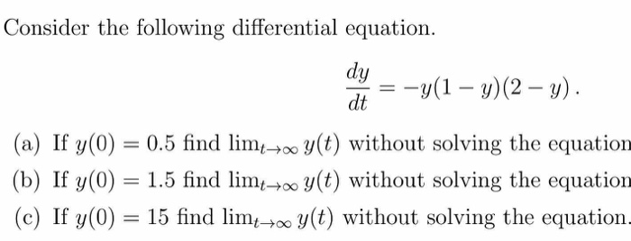 Solved Consider the following differential equation dy | Chegg.com