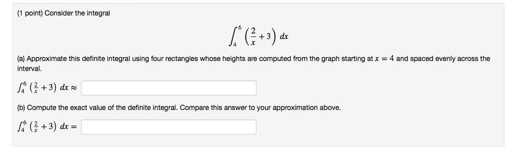 Solved (1 point) Consider the integral +3) dx (a) | Chegg.com