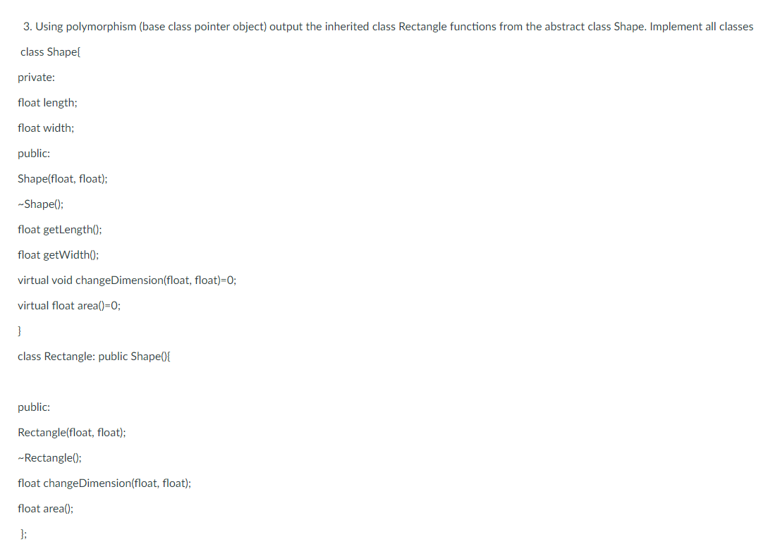 Solved 3. Using polymorphism (base class pointer object) | Chegg.com