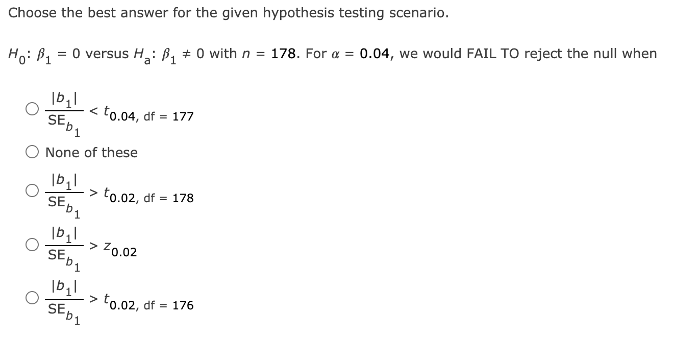 Solved Choose The Best Answer For The Given Hypothesis | Chegg.com