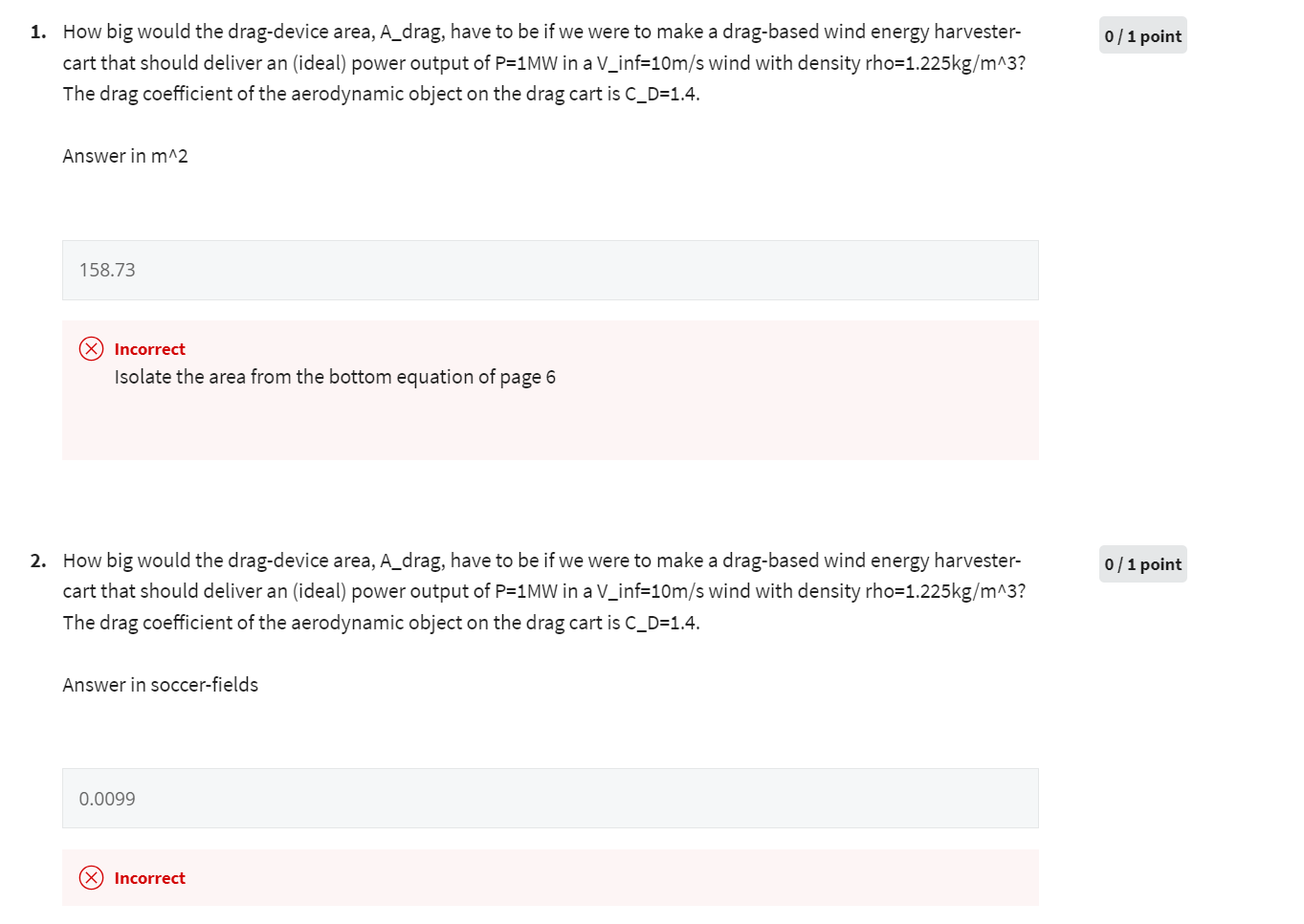 Solved 1. How big would the drag-device area, A_drag, have | Chegg.com