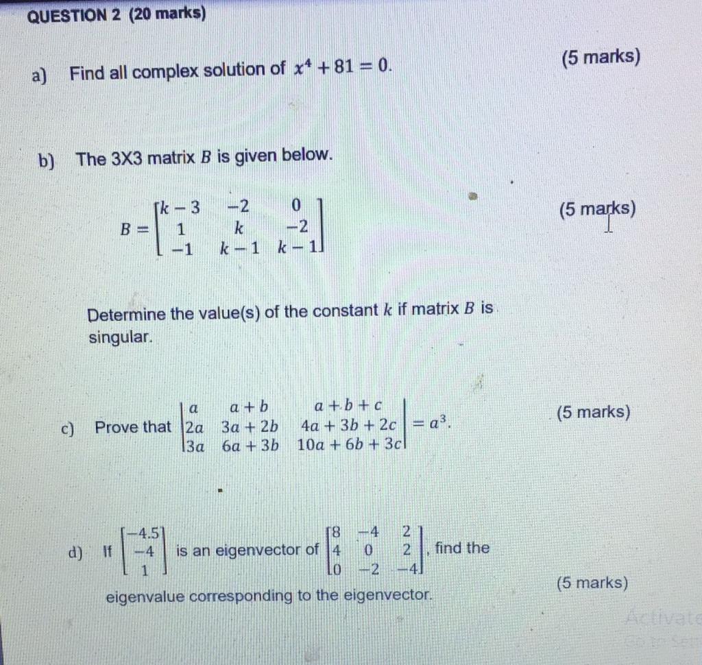 Solved QUESTION 2 (20 marks) (5 marks) a) Find all complex | Chegg.com