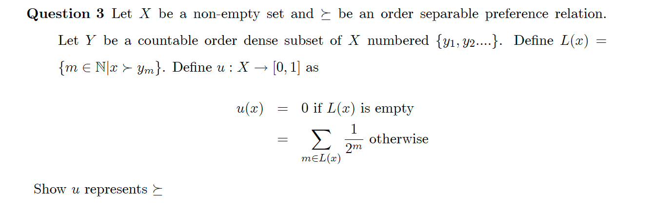 Solved Question 3 Let X Be A Non-empty Set And ⪰ Be An Order | Chegg.com