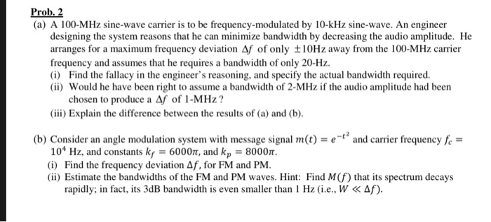 Solved Prob. 2 (a) A 100-MHz sine-wave carrier is to be | Chegg.com