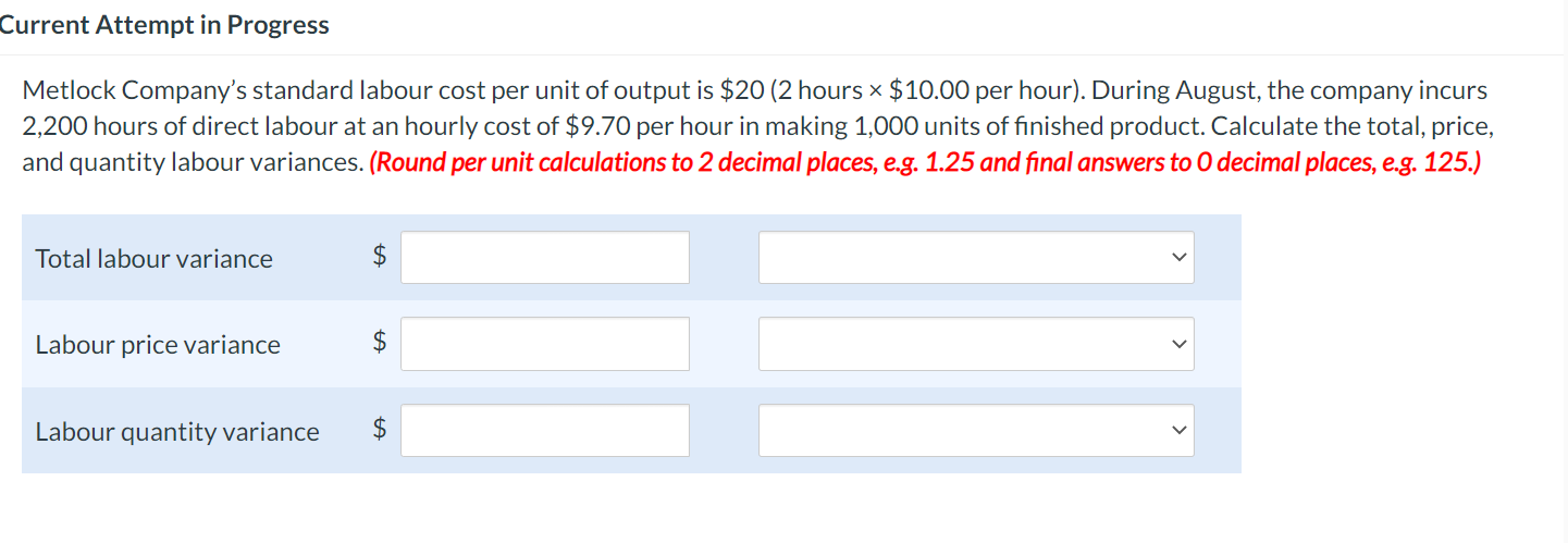 Solved Metlock Company's standard labour cost per unit of | Chegg.com