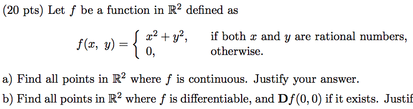 Solved (20 pts) Let f be a function in R2 defined as s x2 + | Chegg.com