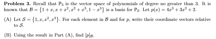 Solved Problem 3. Recall that P3 is the vector space of | Chegg.com