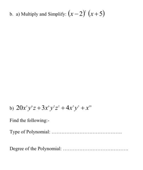 Solved b. a) Multiply and Simplify: (x−2)2(x+5) b) | Chegg.com
