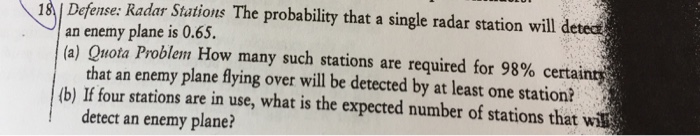 Solved Defense: Radar Stations The probability that a single | Chegg.com