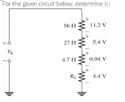 Solved For the given circuit below, determine IT : | Chegg.com