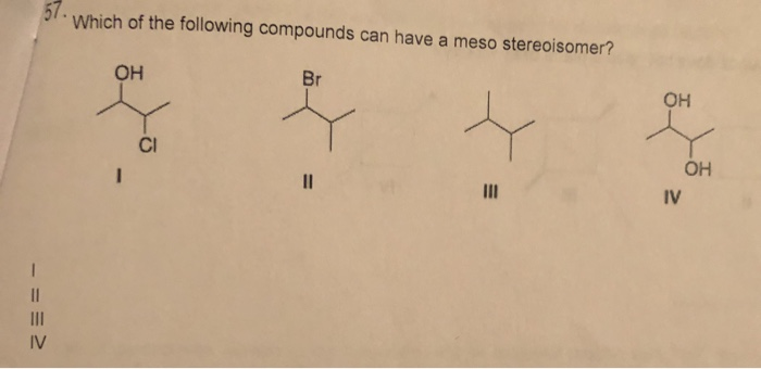 Which Of The Following Compounds Is A Meso Compound