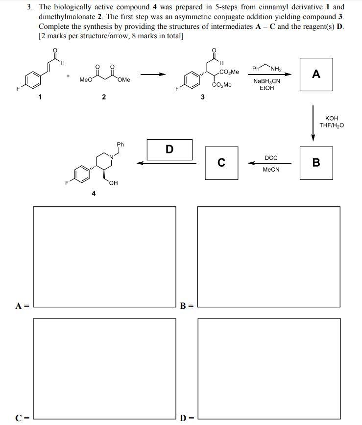 Solved 3. The biologically active compound 4 was prepared in | Chegg.com